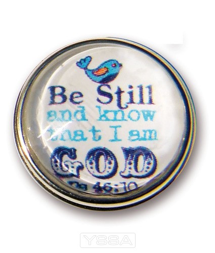 Be still and know that I am God