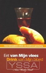 Eet van Mijn vlees drink van Mijn bloed