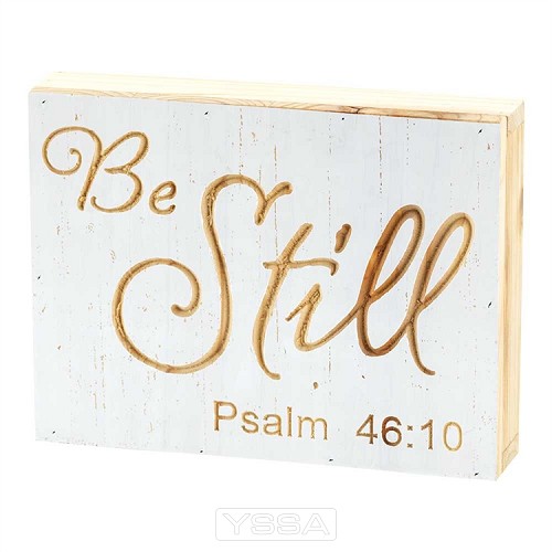 Be still - Psalm 46:10