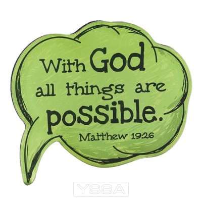 With God all things are possible - Green