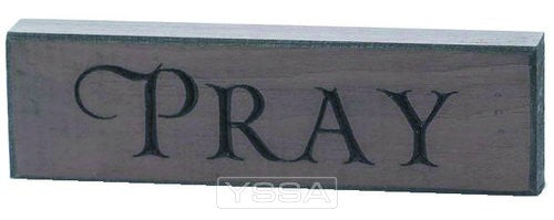 Pray - Engraved Wall Sign - 15 x 4,5 cm